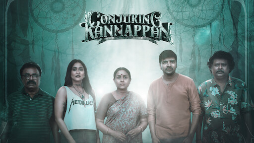 Watch Conjuring Kannappan Netflix