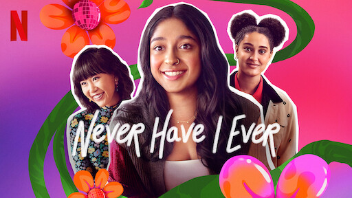 Watch Never Have I Ever Netflix Official Site